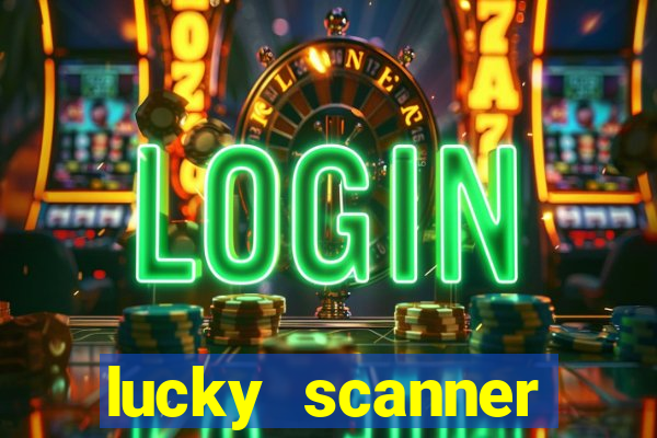 lucky scanner leitor da sorte